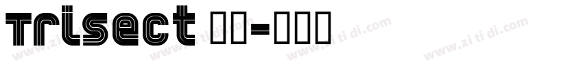 Trisect 常规字体转换